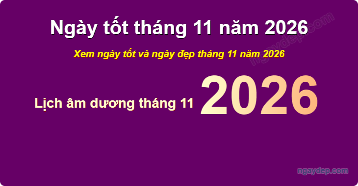 Xem ngày tốt xấu tháng 11 năm 2026