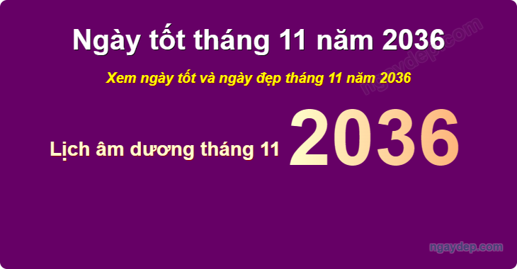 Xem ngày tốt xấu tháng 11 năm 2036