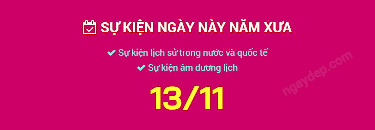 Sự kiện ngày này năm xưa ngày 13/11