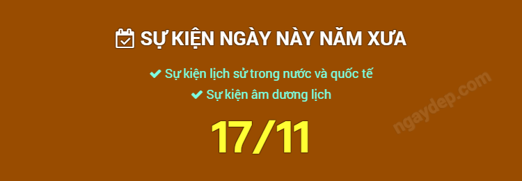 Sự kiện ngày này năm xưa ngày 17/11