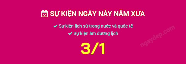 Sự kiện ngày này năm xưa ngày 3/1