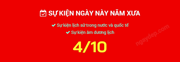 Sự kiện ngày này năm xưa ngày 4/10