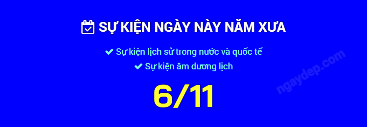 Sự kiện ngày này năm xưa ngày 6/11