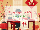 Ngày Tốt khai bút đầu năm 2025 để mọi việc thuận buồm xuôi gió
