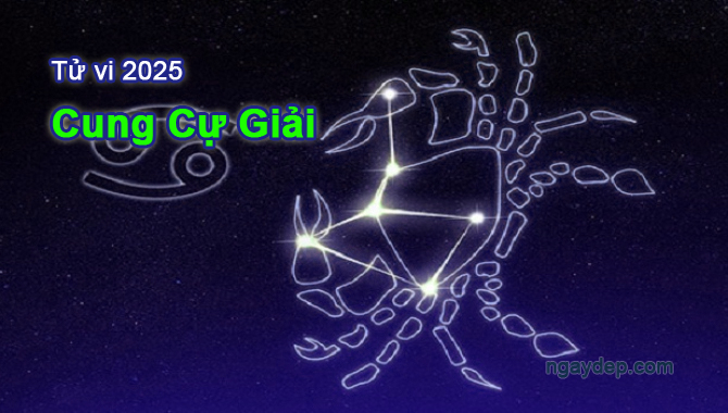 Tử vi 2025 cung Cự Giải Tử vi 2025 Cự Giải