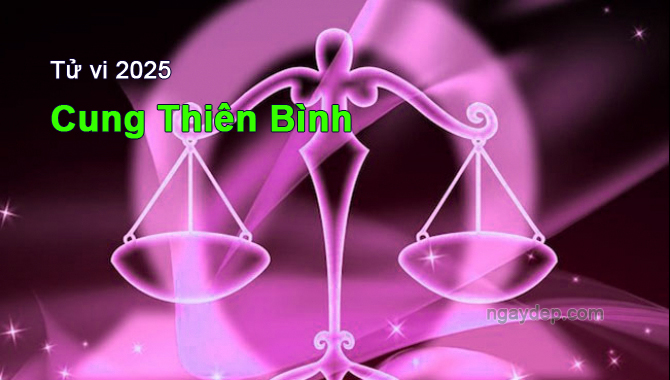 Tử vi 2025 cung Thiên Bình Tử vi 2025 Thiên Bình