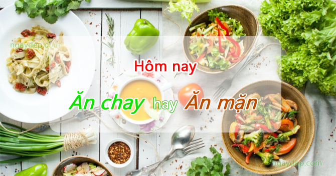 Lịch ăn chay hôm nay và ngày mai