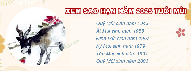Bảng sao chiếu mệnh năm 2025 của tuổi Mùi