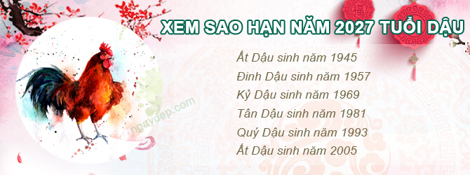Bảng sao chiếu mệnh năm 2027 của tuổi Dậu