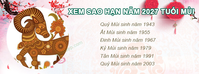 Bảng sao chiếu mệnh năm 2027 của tuổi Mùi