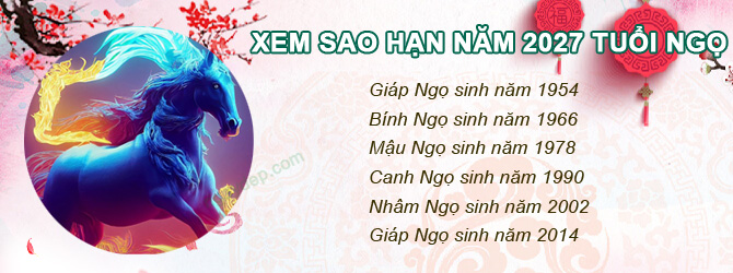 Bảng sao chiếu mệnh năm 2027 của tuổi Ngọ