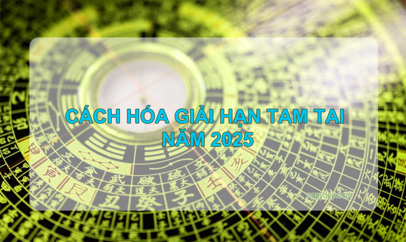 Cách hóa giải và biện pháp hóa giải hạn tam tai đề cầu mong bình an